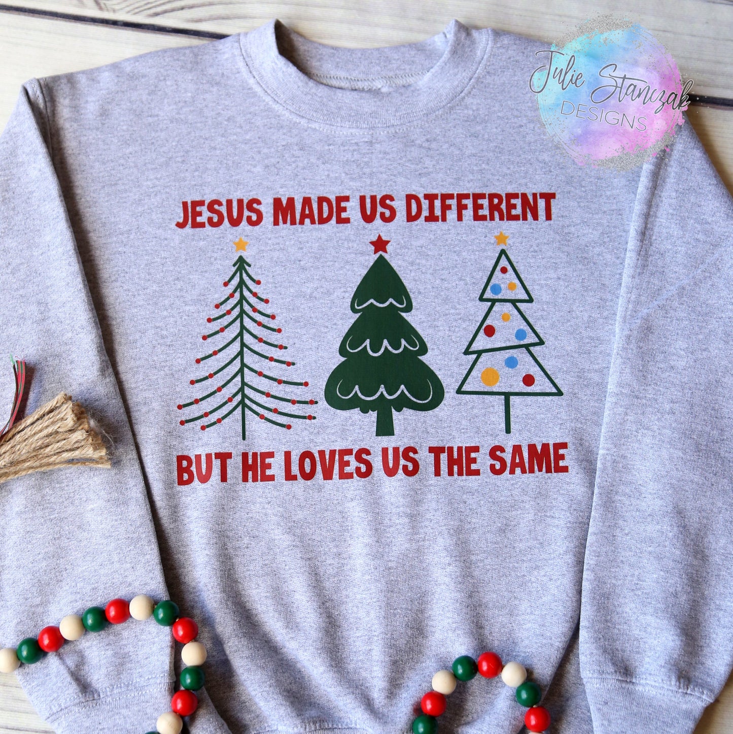 Christmas Jesus Made Us Different Loves Us The Same RTS