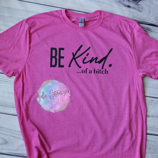 Be Kind of a Bitch RTS