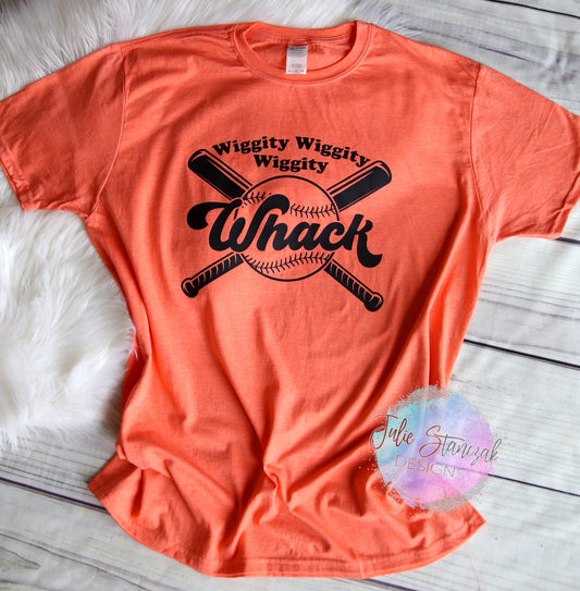 Baseball Wiggity Wiggity Wiggity Whack T-Shirt - Multiple Shirt Colors