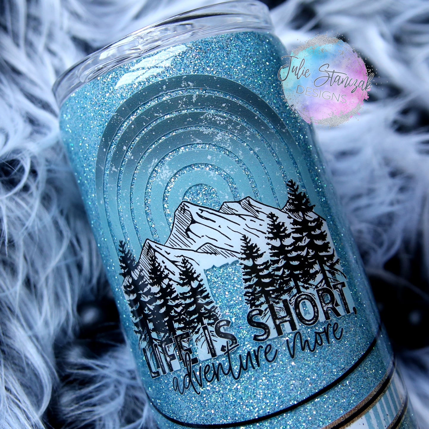 Life is Short Adventure More Glitter Tumbler RTS